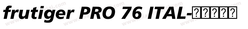 frutiger PRO 76 ITAL字体转换